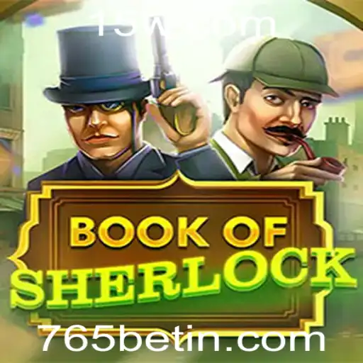 Descubra o Mundo Fascinante de BookOfSherlock e a Inovação 765bet