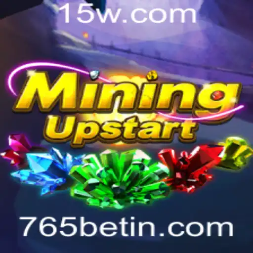 Descubra o Mundo de MiningUpstart e Mergulhe na Aventura com 765bet